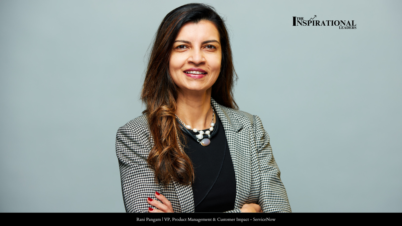 Rani Pangam | VP, Product Management & Customer Impact - ServiceNow